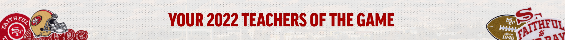 49ers Foundation seeks nominations for 2023 Teachers of the Game