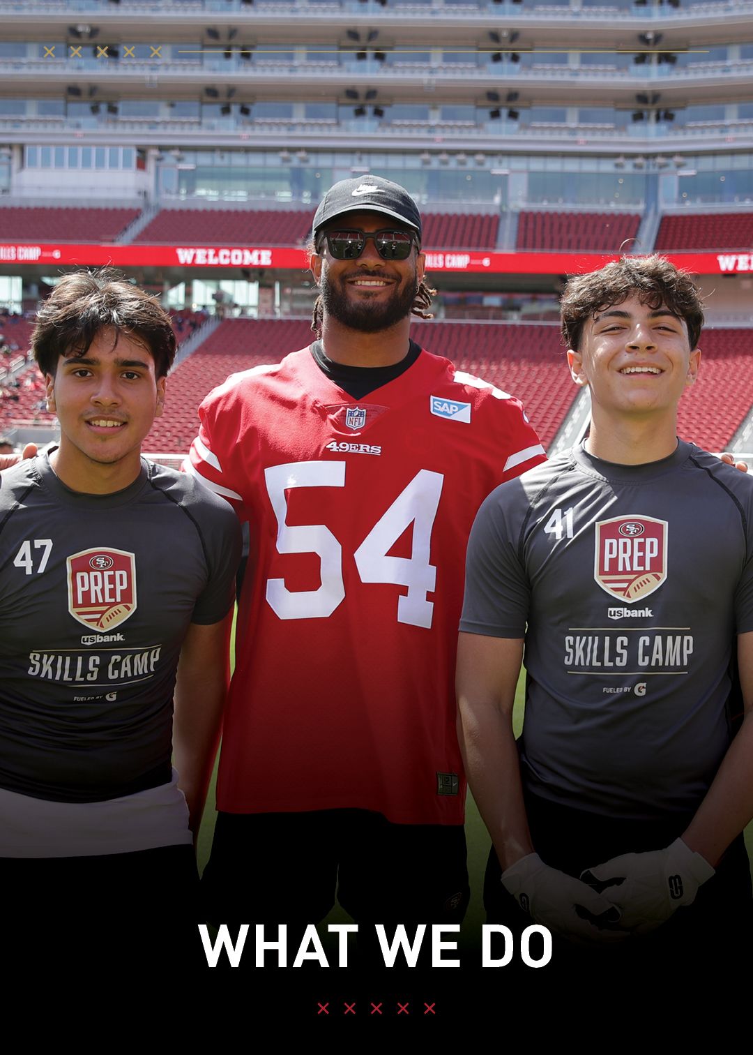 0714-1 49ers Foundation Site Update_5x7_WhatWeDo