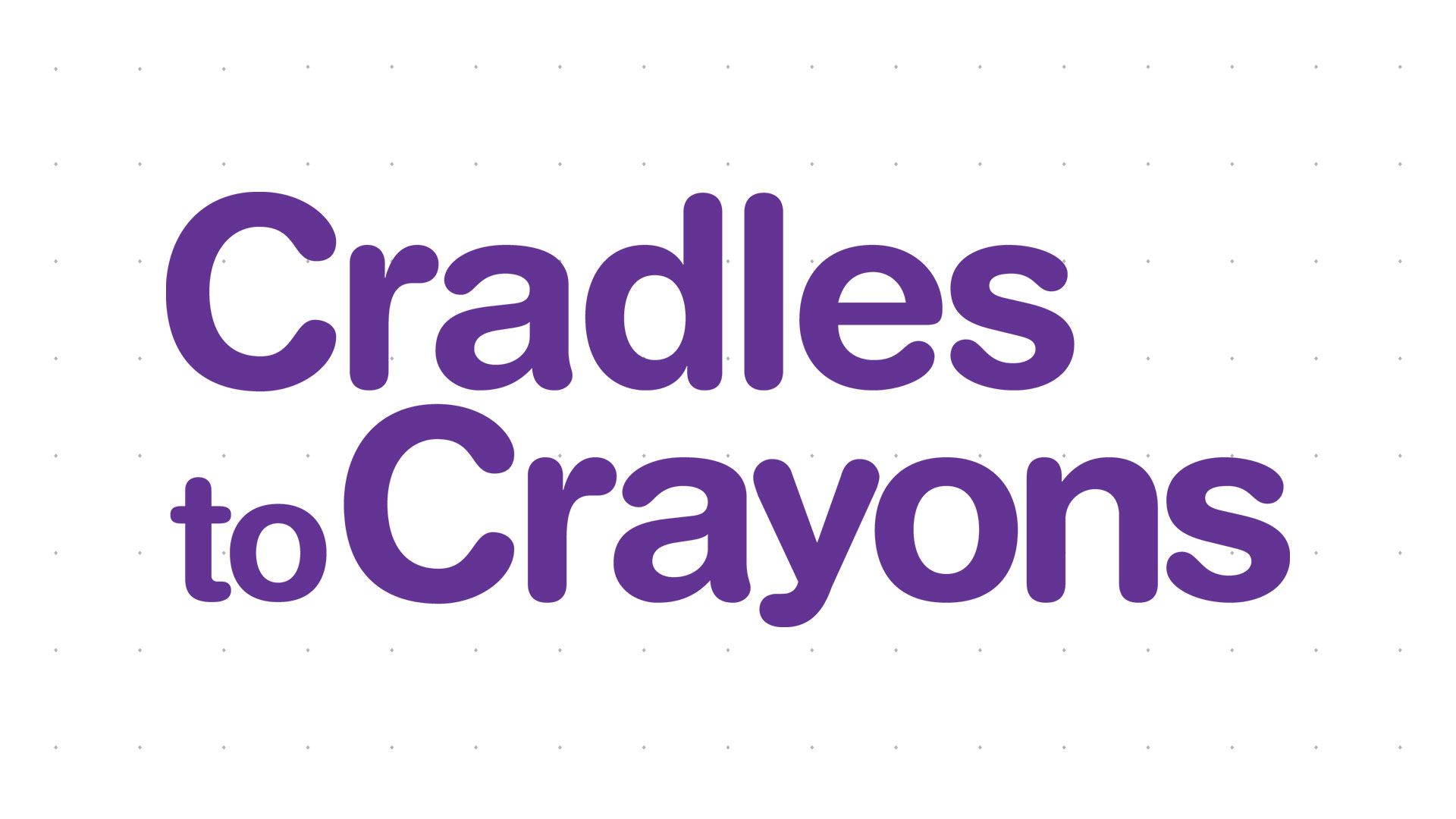 Cradles to Crayons