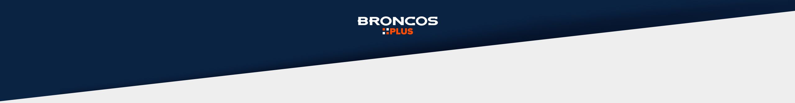 Denver Broncos  Broncos Plus FAQs