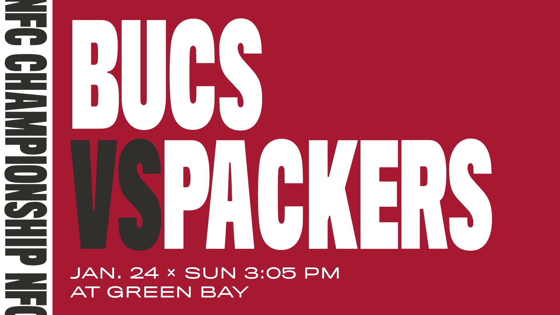 Bucs vs. Green Bay Packers - Jan. 24 at 3:05pm ET