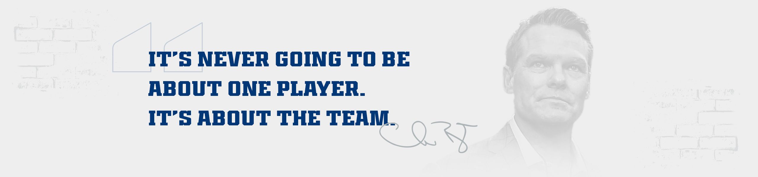 It's never going to be about one player. It's about the team.