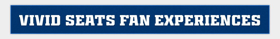 Vivid Seats Fan Experiences