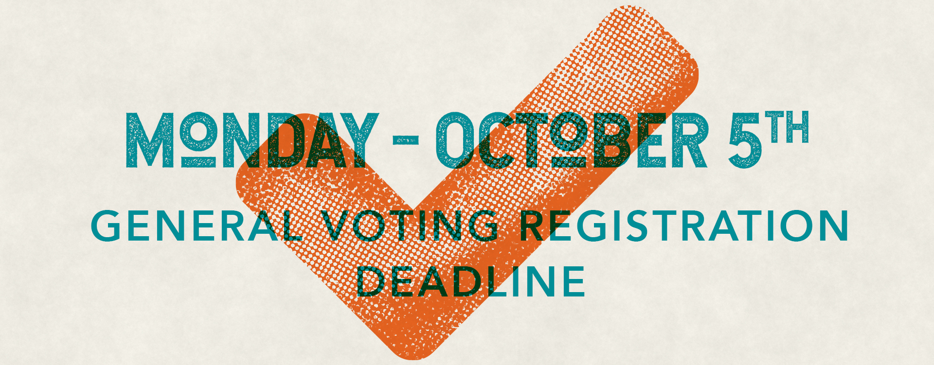Graphic: Important Voting Date - Monday, October 5th General Coting Registration Deadline