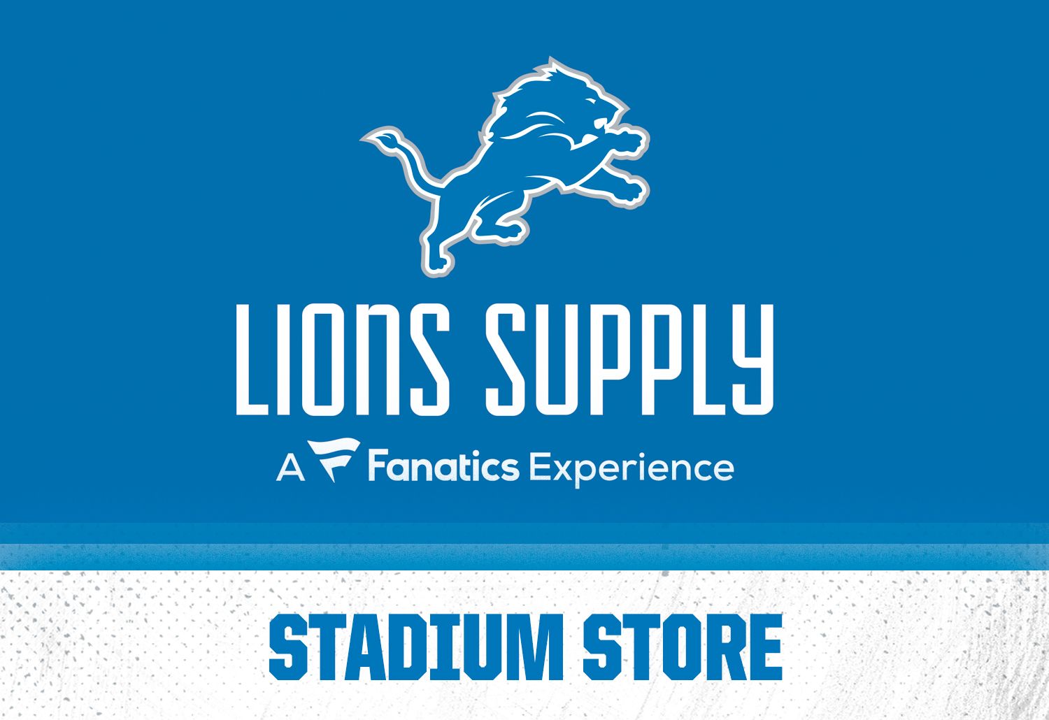 Click here to learn more about the Lions Supply Stadium Store