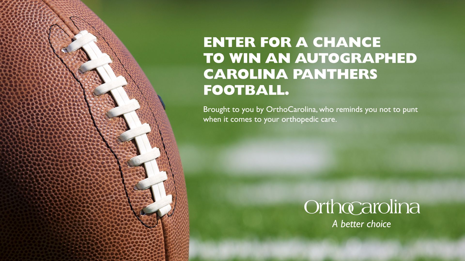 Win an autographed football courtesy of OrthoCarolina