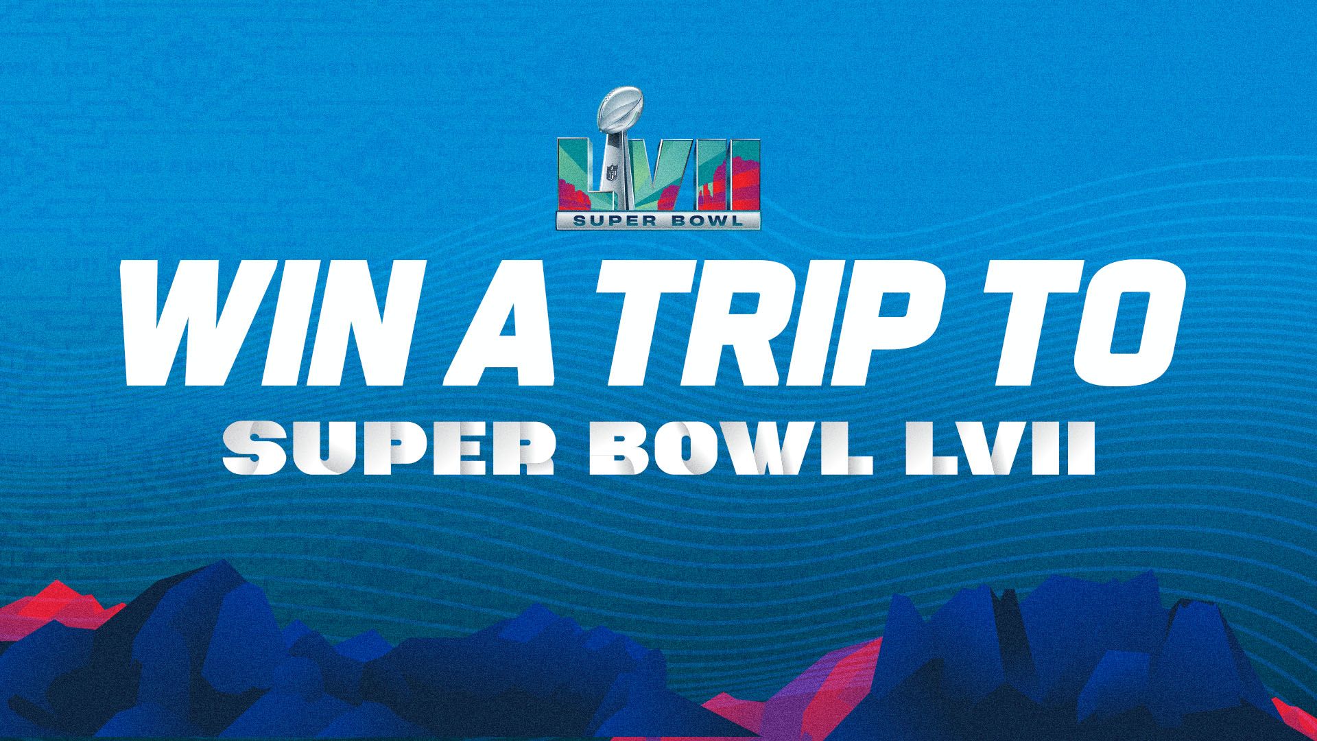 Super Bowl LVII 2023 View Our Merchandise Sweepstakes
