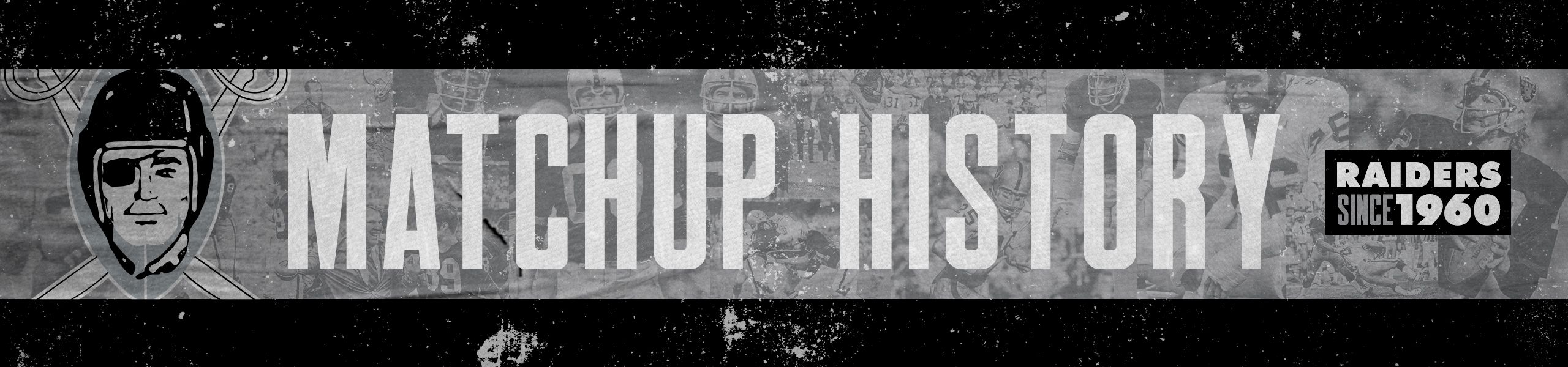 Matchup History Header - Raiders Since 1960