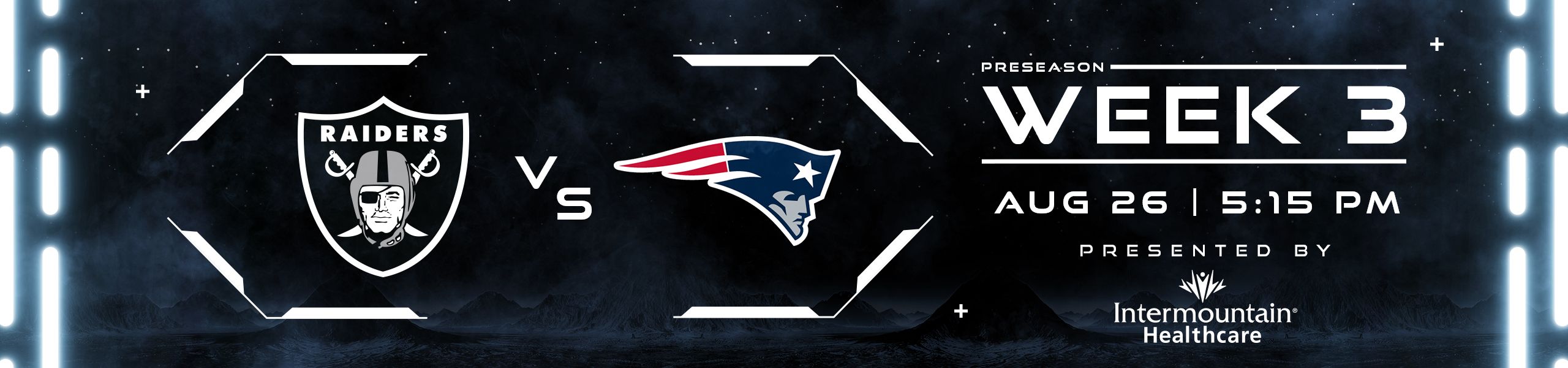 Preseason Week 3: Raiders vs. Patriots 8/26 at 5:15pm