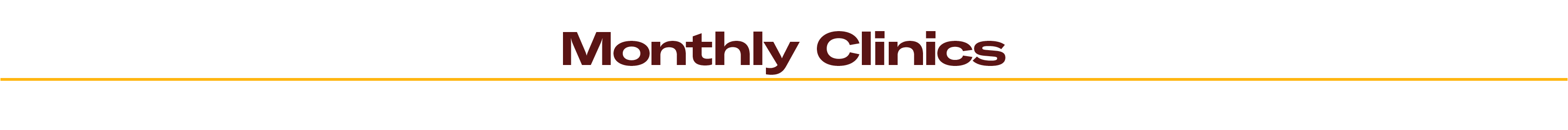 Monthly Clinics