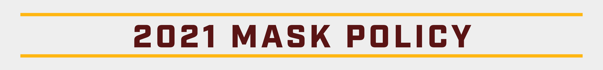 2021 Mask Policy