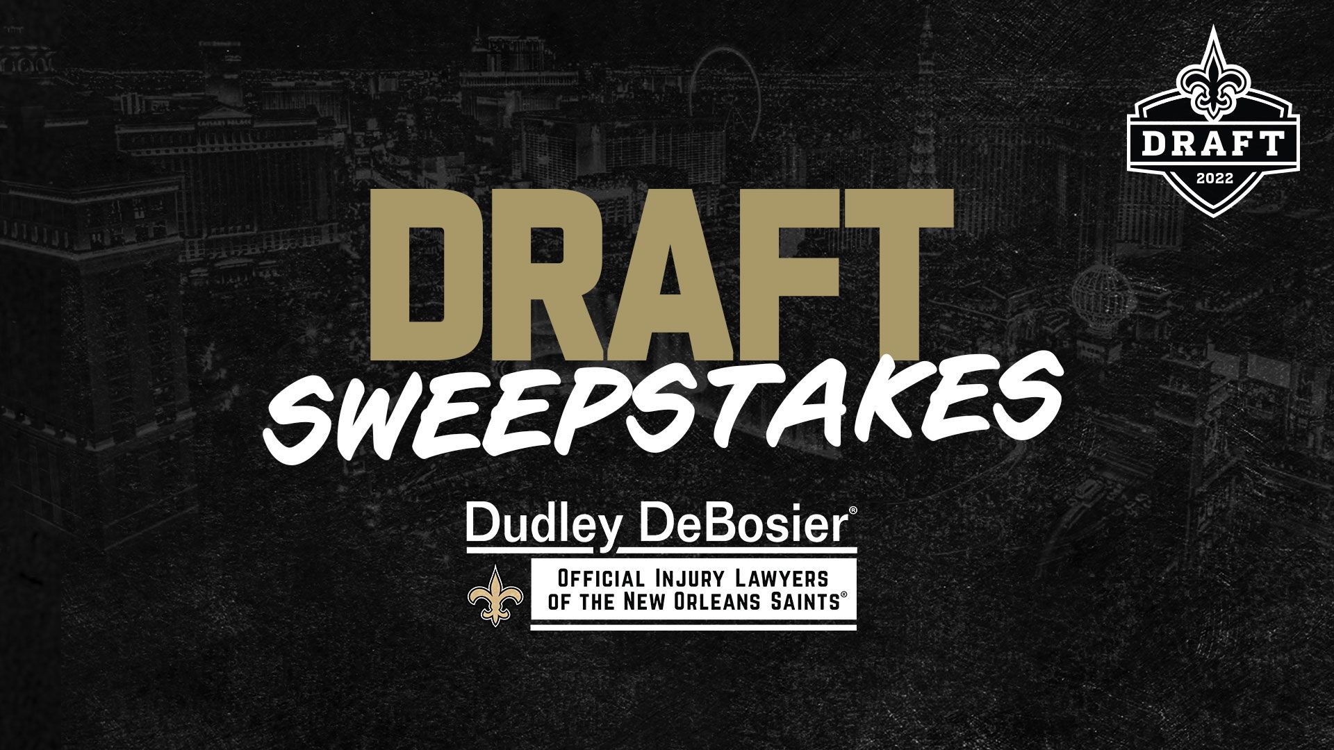 Saints 2022 Draft Sweepstakes presented by Dudley DeBosier, New Orleans  Saints