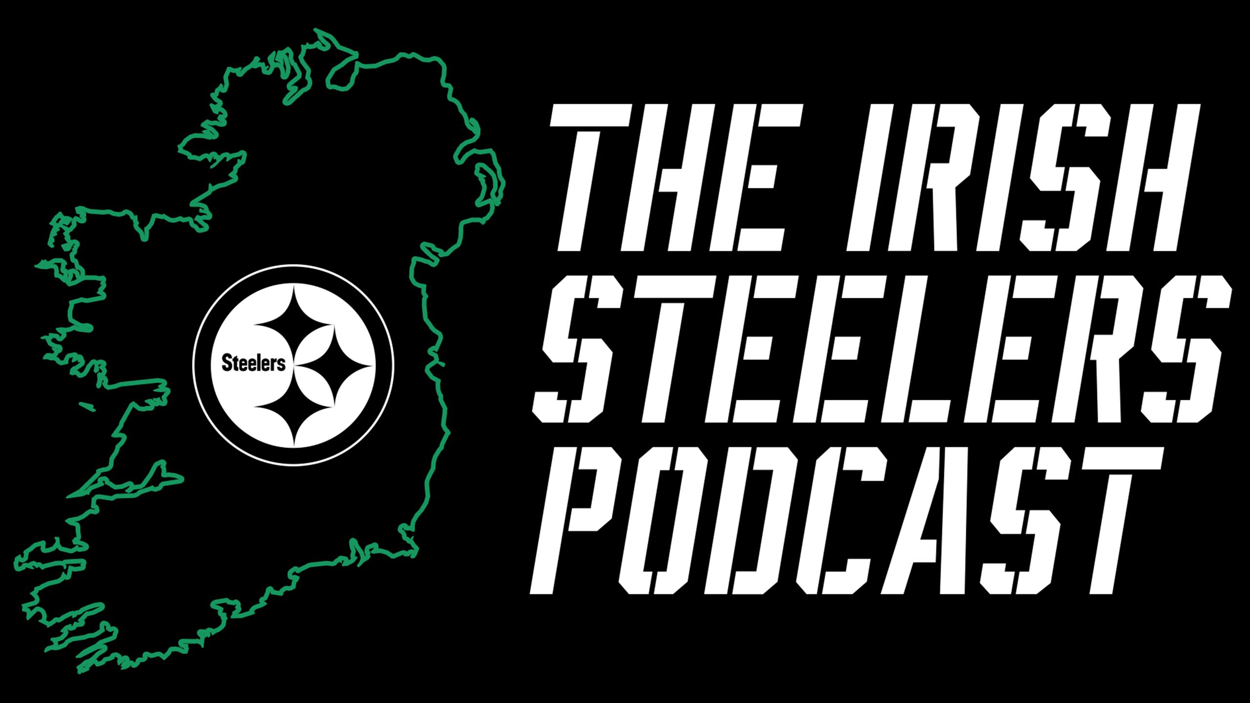 The Steelers Irish Podcast  Pittsburgh Steelers 