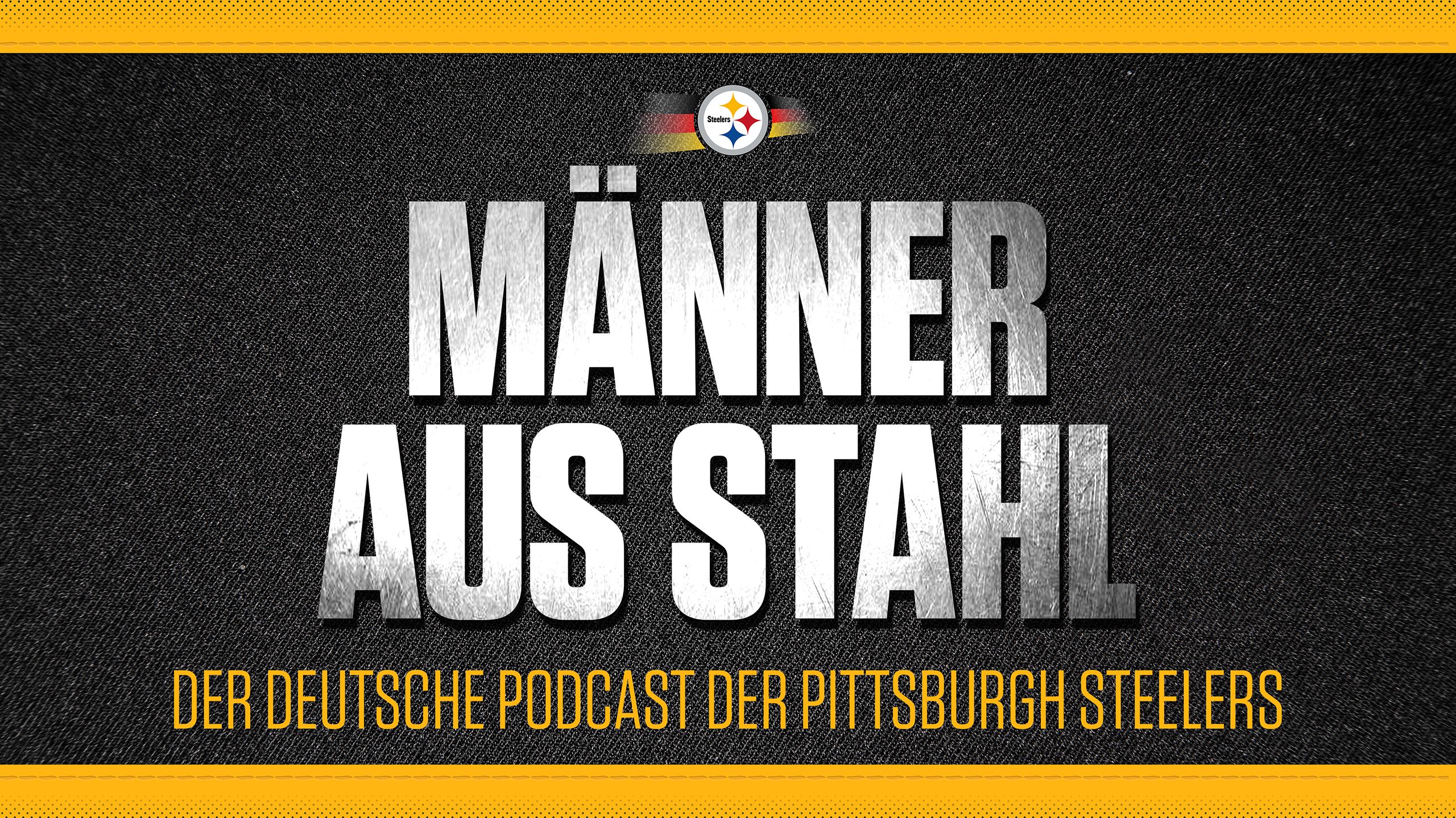 Männer aus Stahl – Der offizielle deutsche Podcast der Pittsburgh Steelers