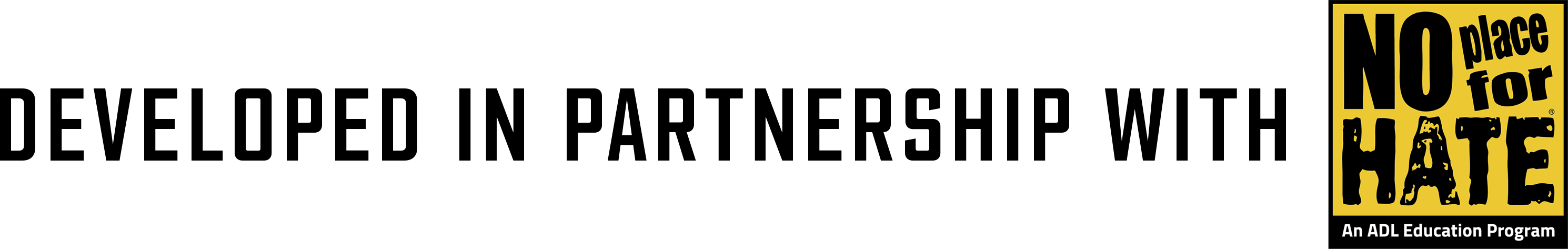 Developed in partnership with No place for hate. An ADL Education Program.