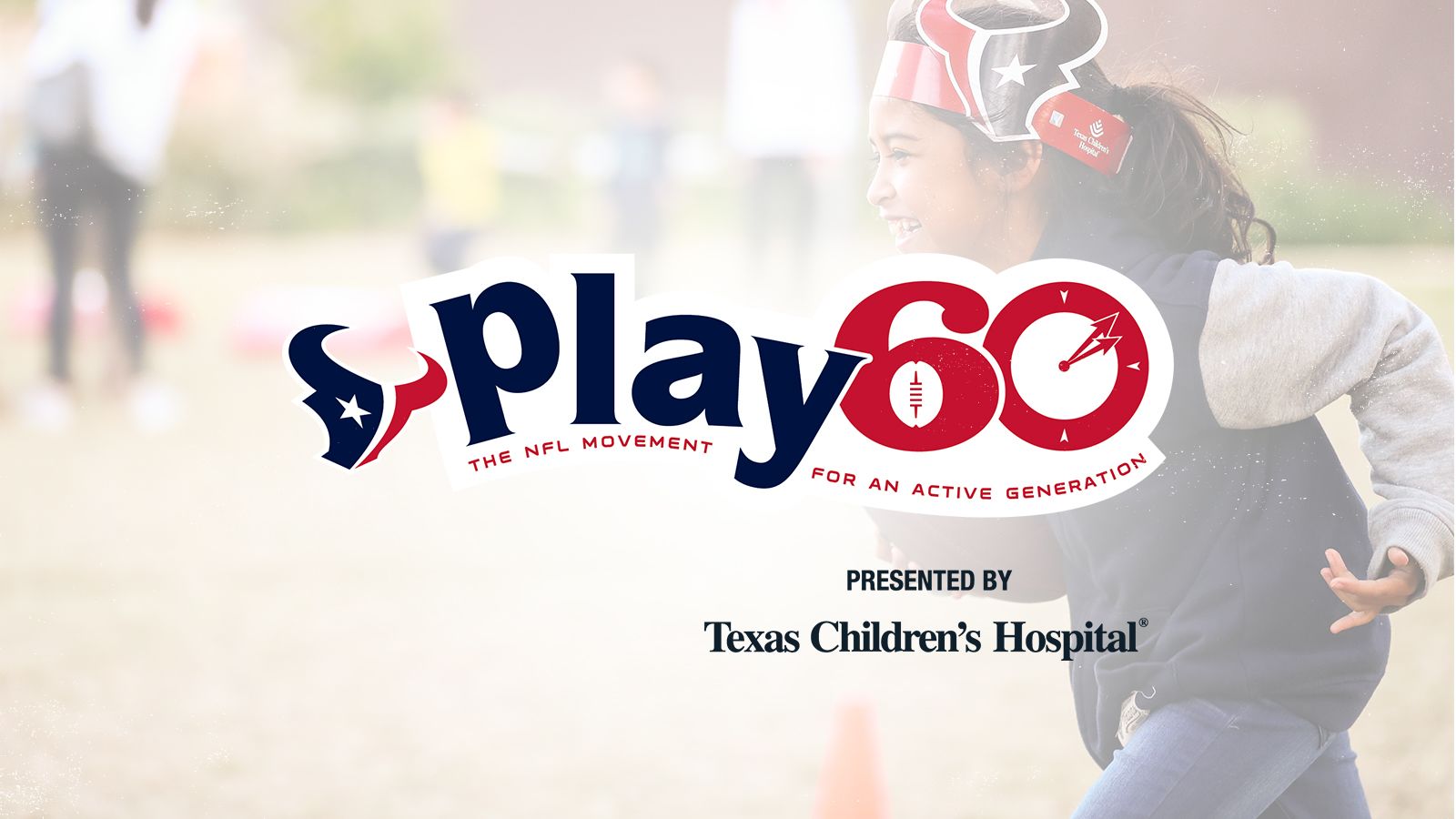 Play 60 presented by Texas Children's Hospital