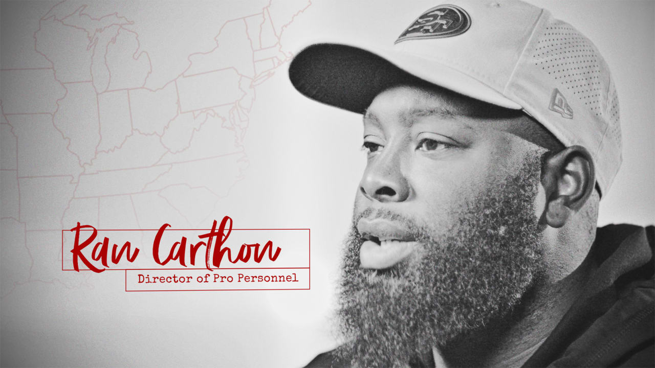 Meet the Scouts: Ran Carthon, 49ers Director of Pro Personnel