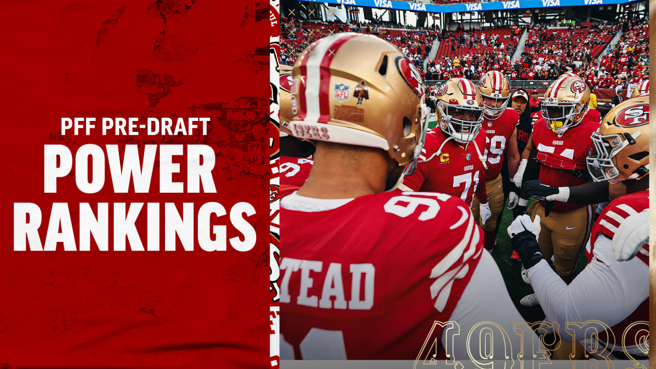 49ers Ranked No. 2 in PFF Power Rankings Ahead of NFL Draft
