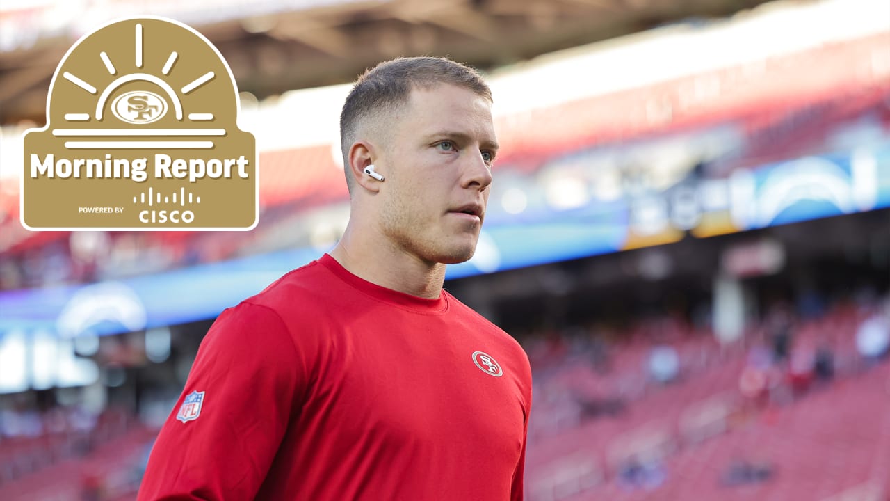 Morning Report: Injury Updates on Christian McCaffrey, Nick Bosa