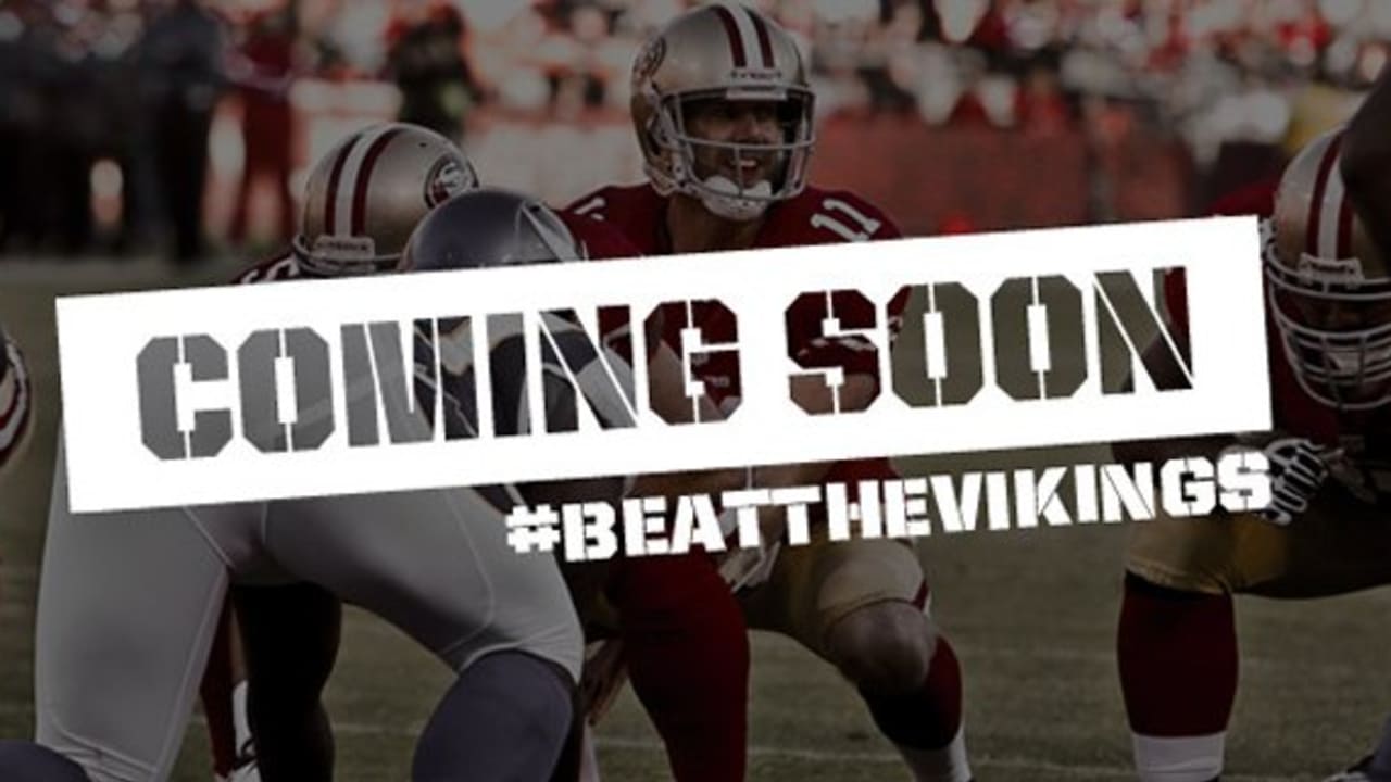 Coming Soon 49ers at Vikings