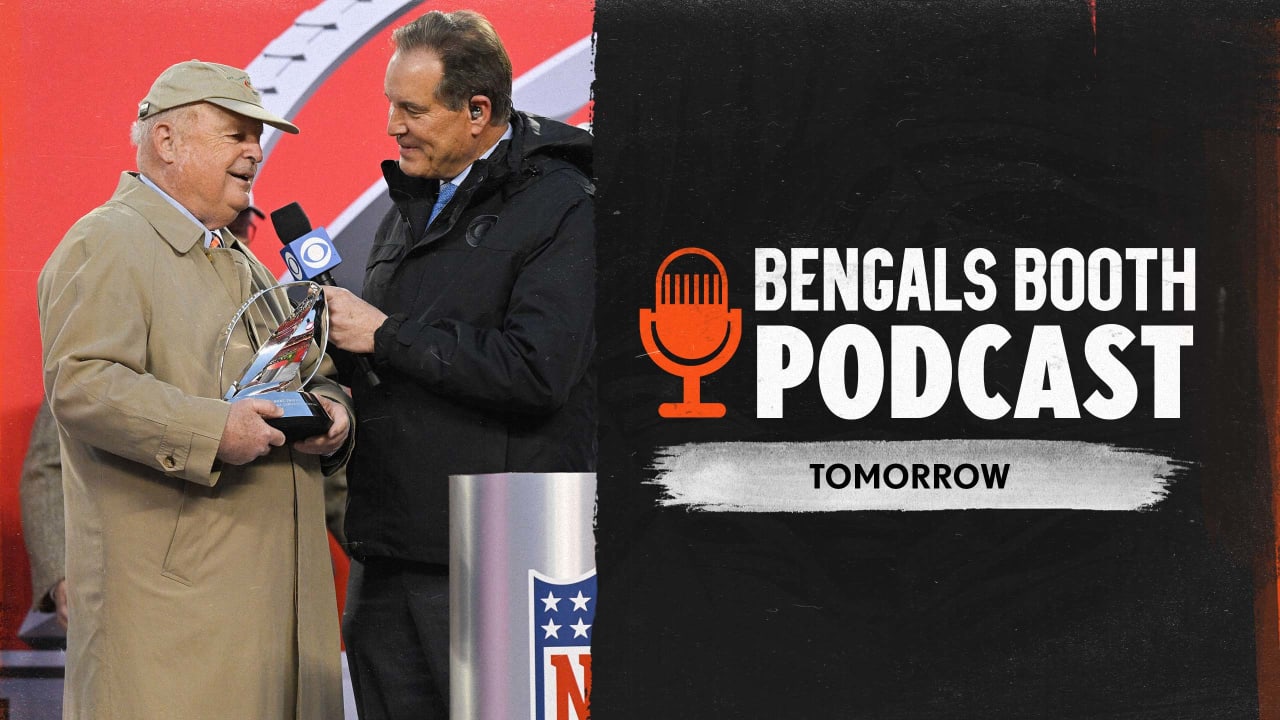 Bengals Booth Podcast Tomorrow