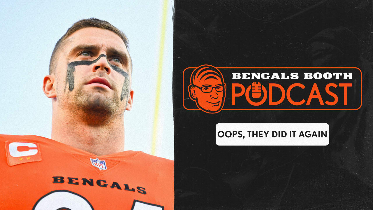 Bengals Booth Podcast Oops They Did It Again 5047