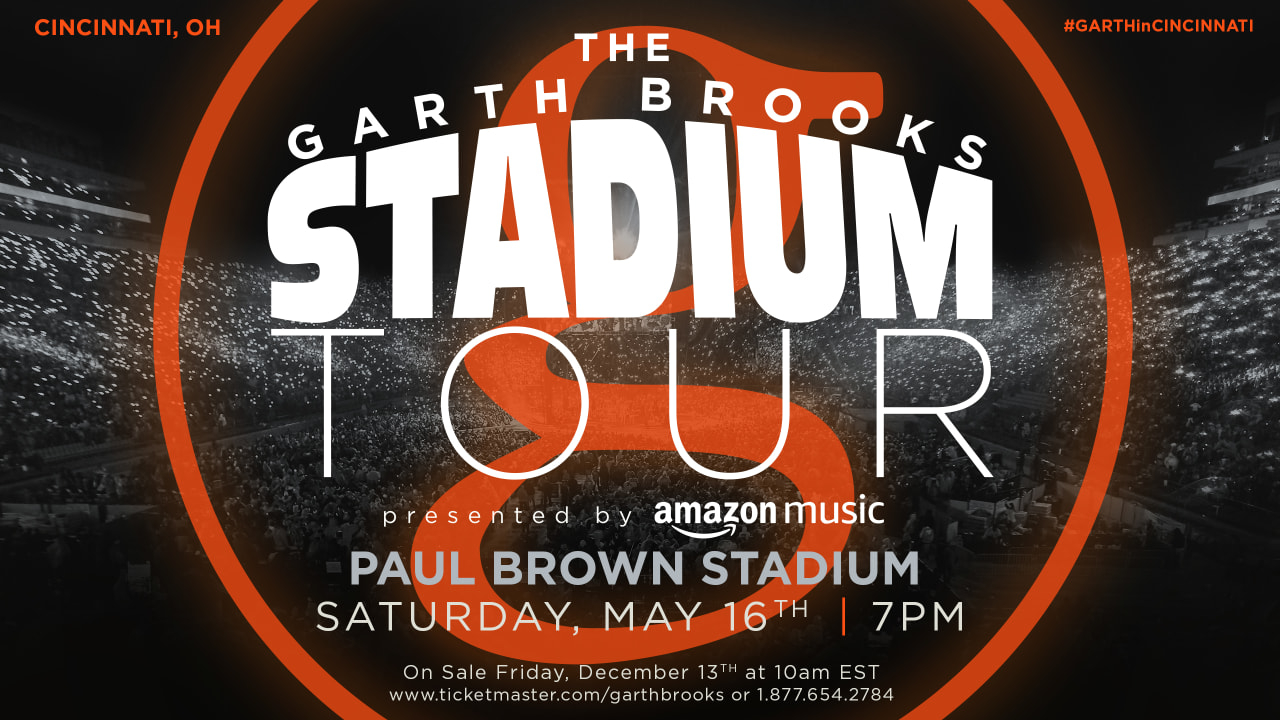 Garth Brooks is officially coming to Cincinnati and Paul Brown Stadium on  Saturday, May 16