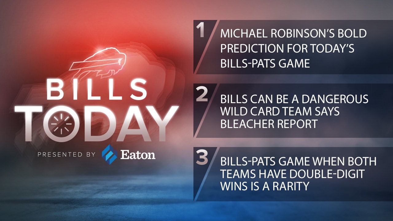 Bills Today  NFL.com analyst Michael Robinson's bold prediction for today's  Bills-Pats game