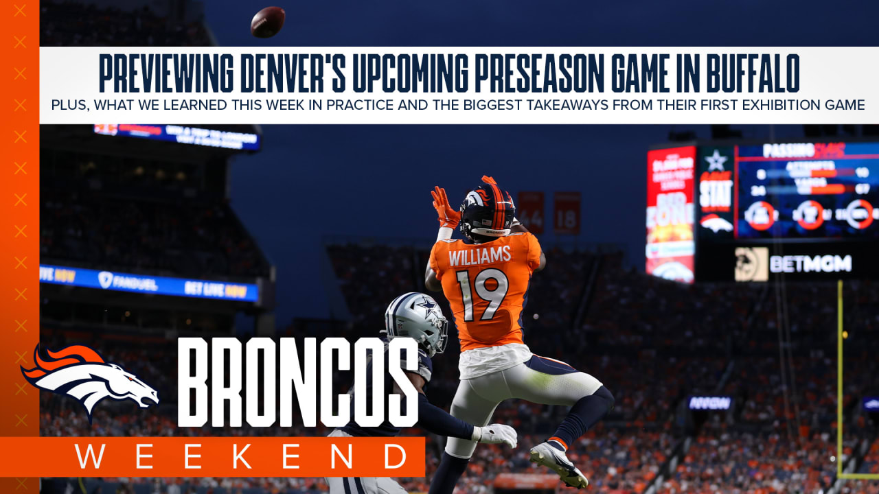 Broncos Weekend: What to look for when the Broncos face the Bills' starters in preseason game No. 2