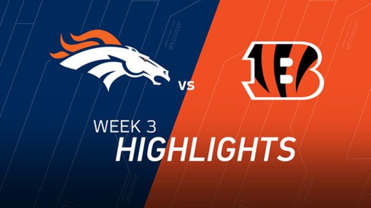 Highlights Broncos at Bengals