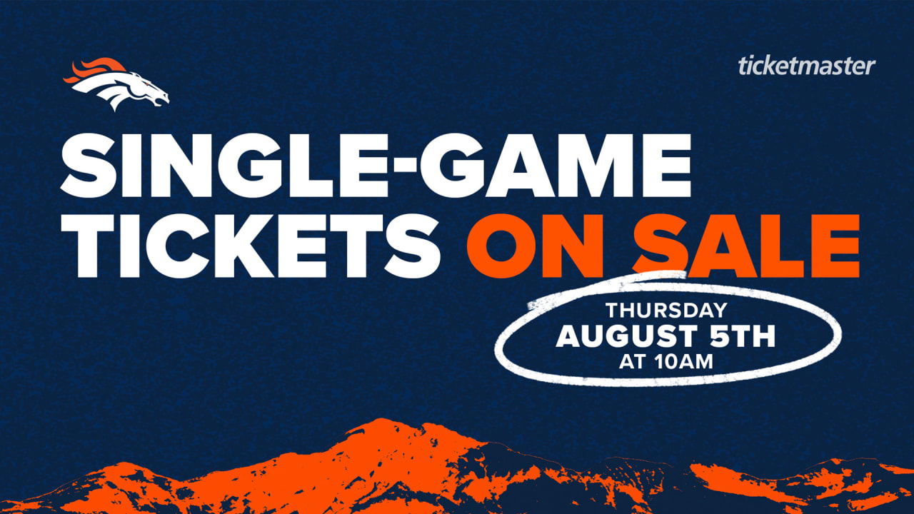 Broncos single-game tickets go on sale Thursday, Aug. 5
