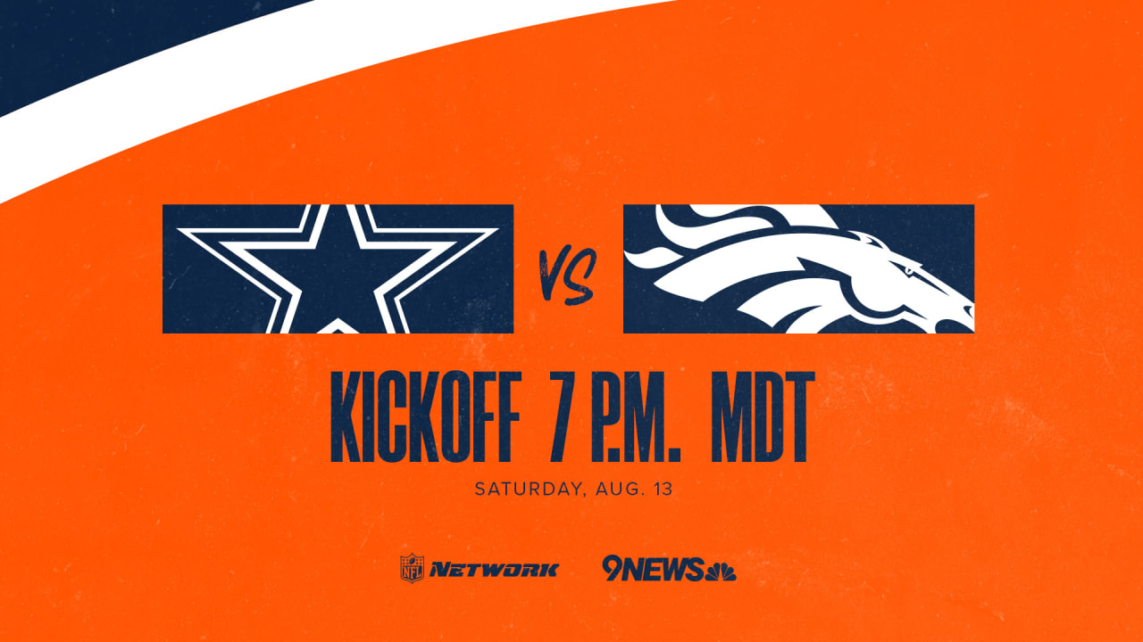 Denver Broncos vs. Dallas Cowboys: How to watch, listen and live