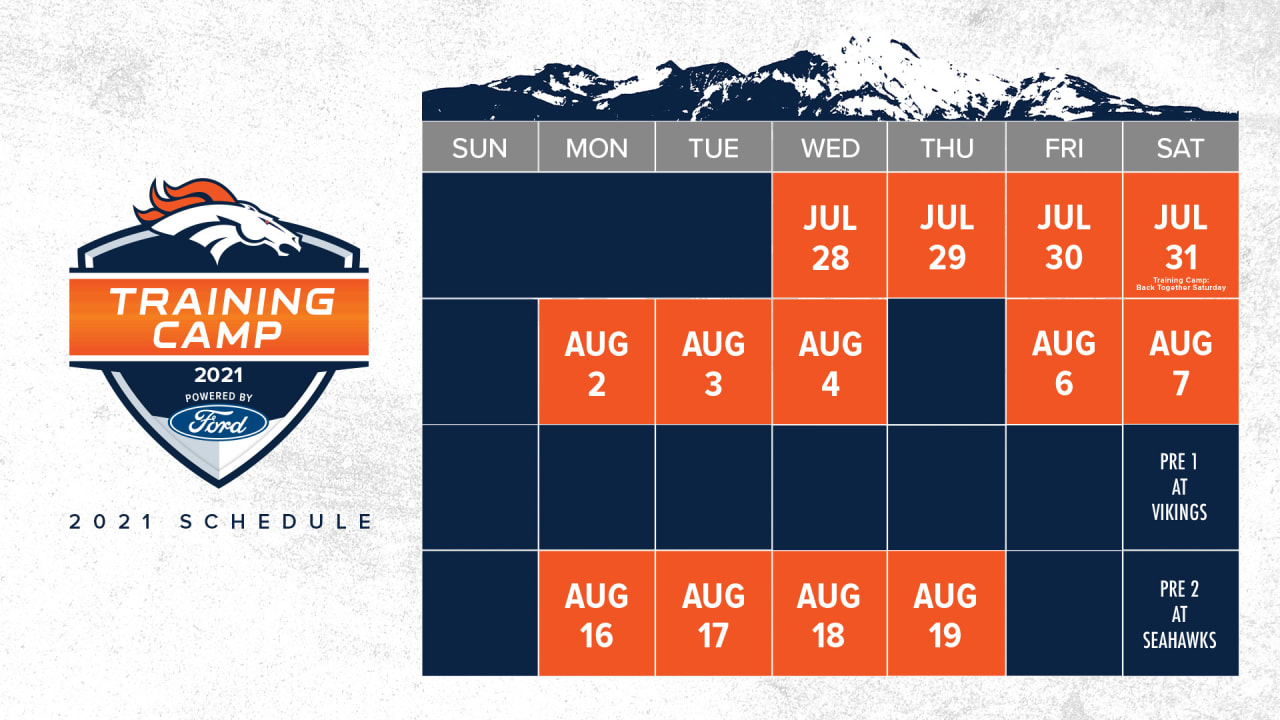 Denver Broncos 2021 Training Camp powered by Ford practice dates