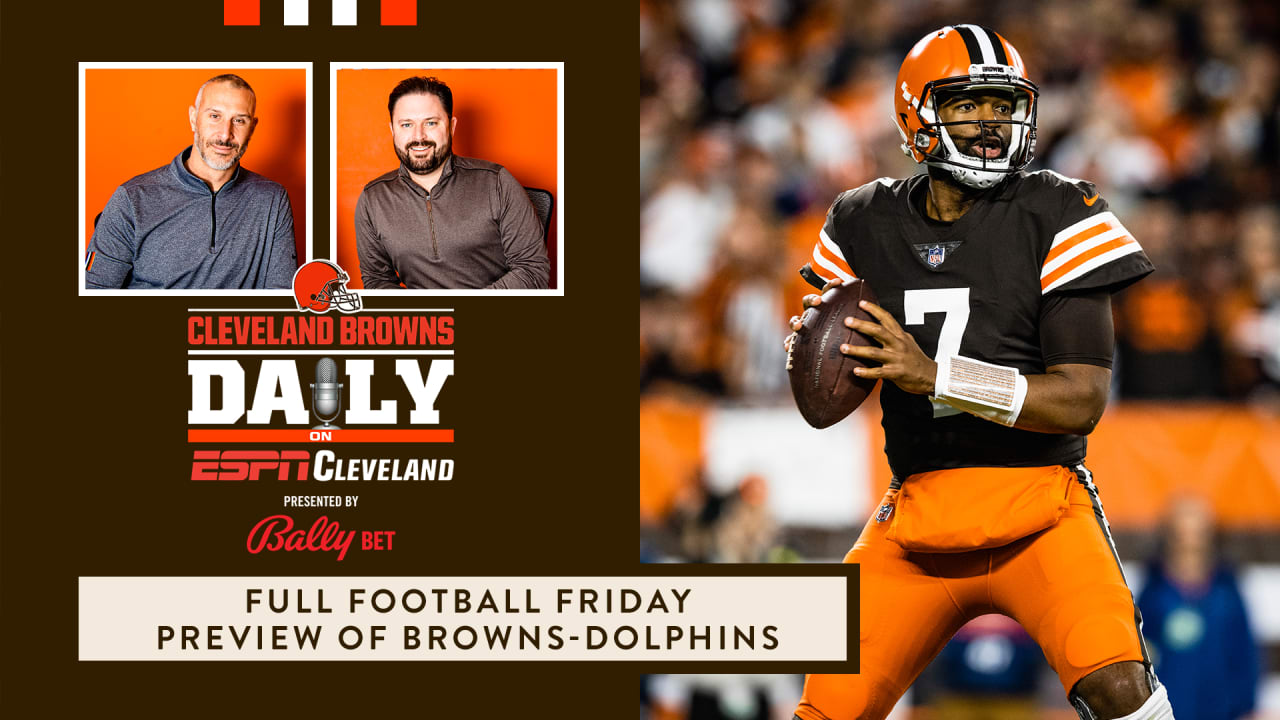 Cleveland Browns Daily Full football Friday preview of BrownsDolphins