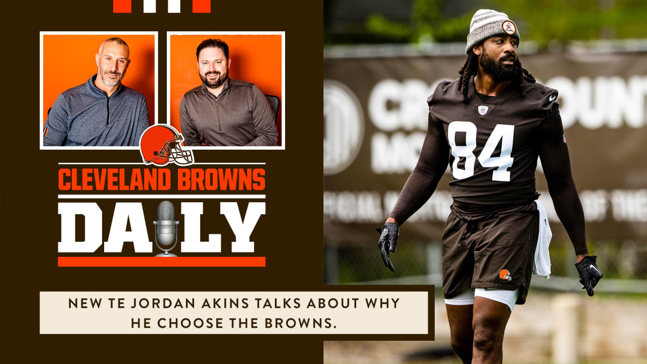 Cleveland Browns Daily - New TE Jordan Akins talks about why he choose ...