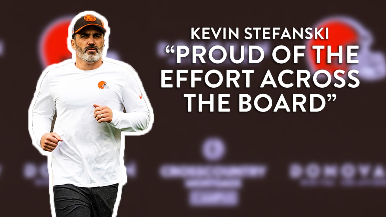 Kevin Stefanski: Proud of the effort across the board