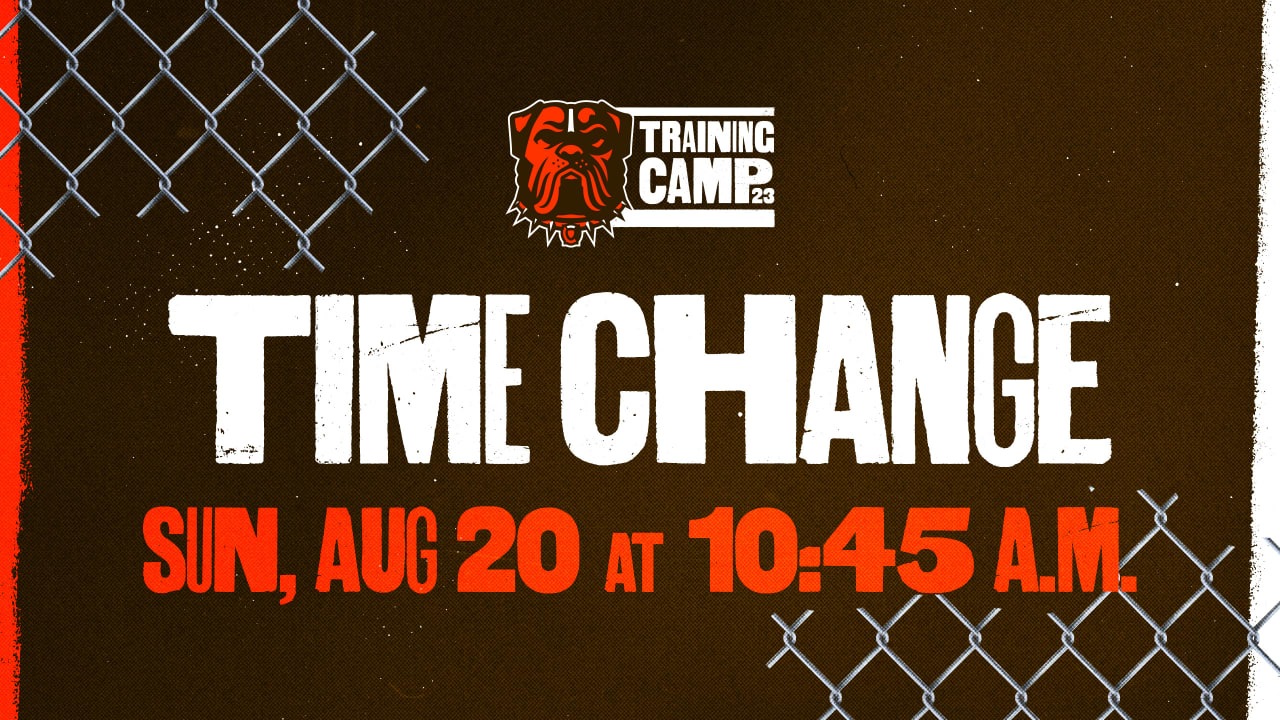 Browns tweak start time for Aug. 20 training camp practice