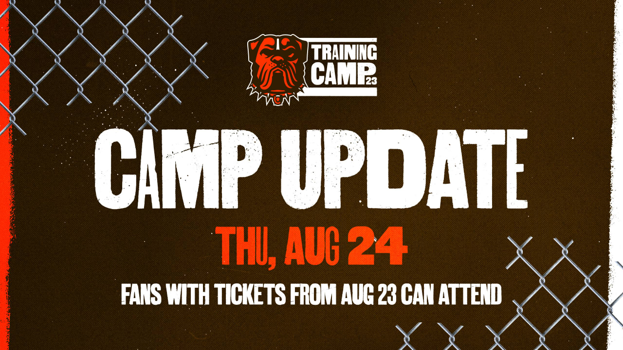 Wednesday, Aug. 23, Browns Training Camp ticket holders able