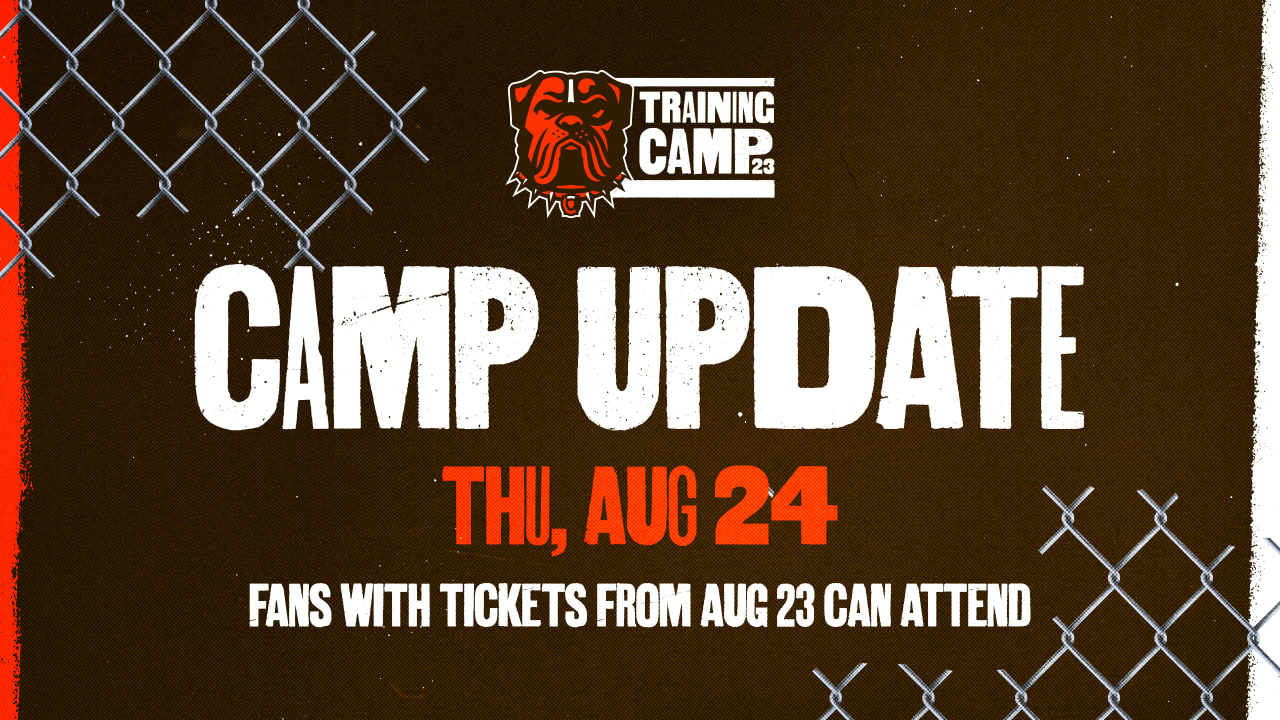 Wednesday, Aug. 23, Browns Training Camp ticket holders able attend