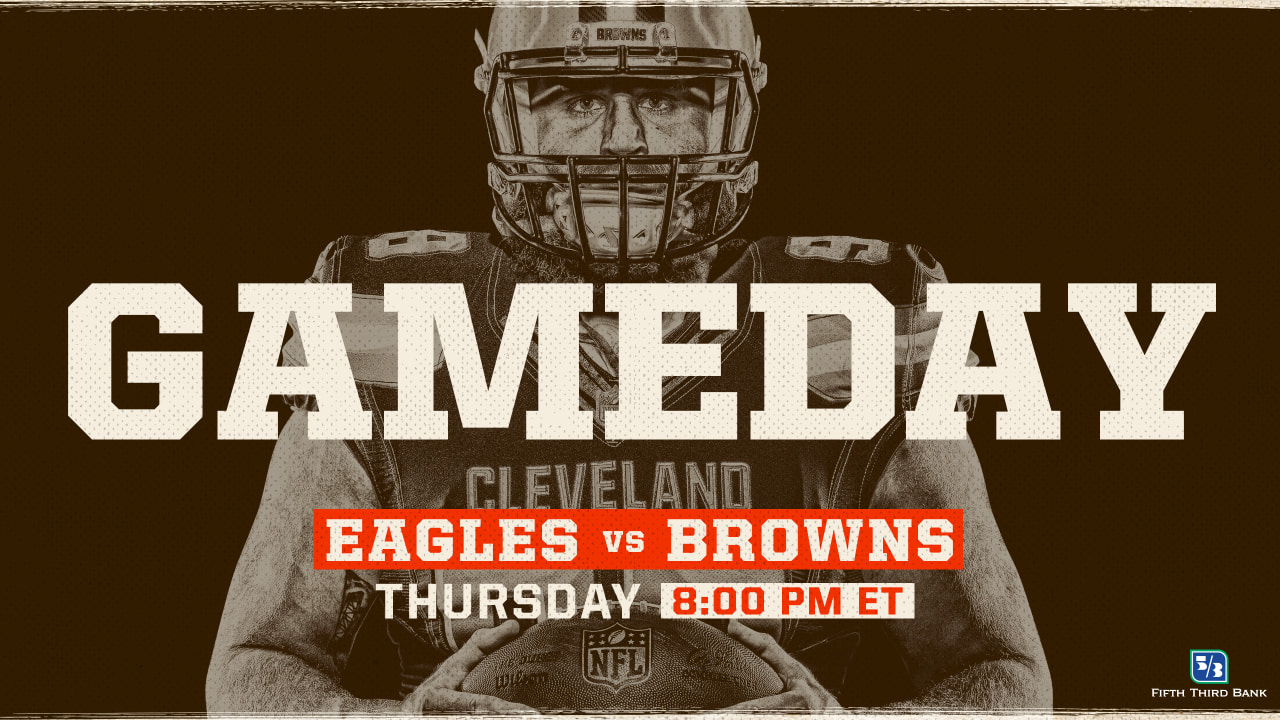 Browns vs. Eagles Need to Know Game Day Information