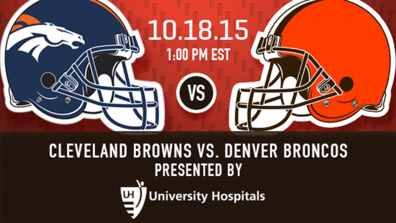 Browns vs. Broncos: Need to Know Game Day Information