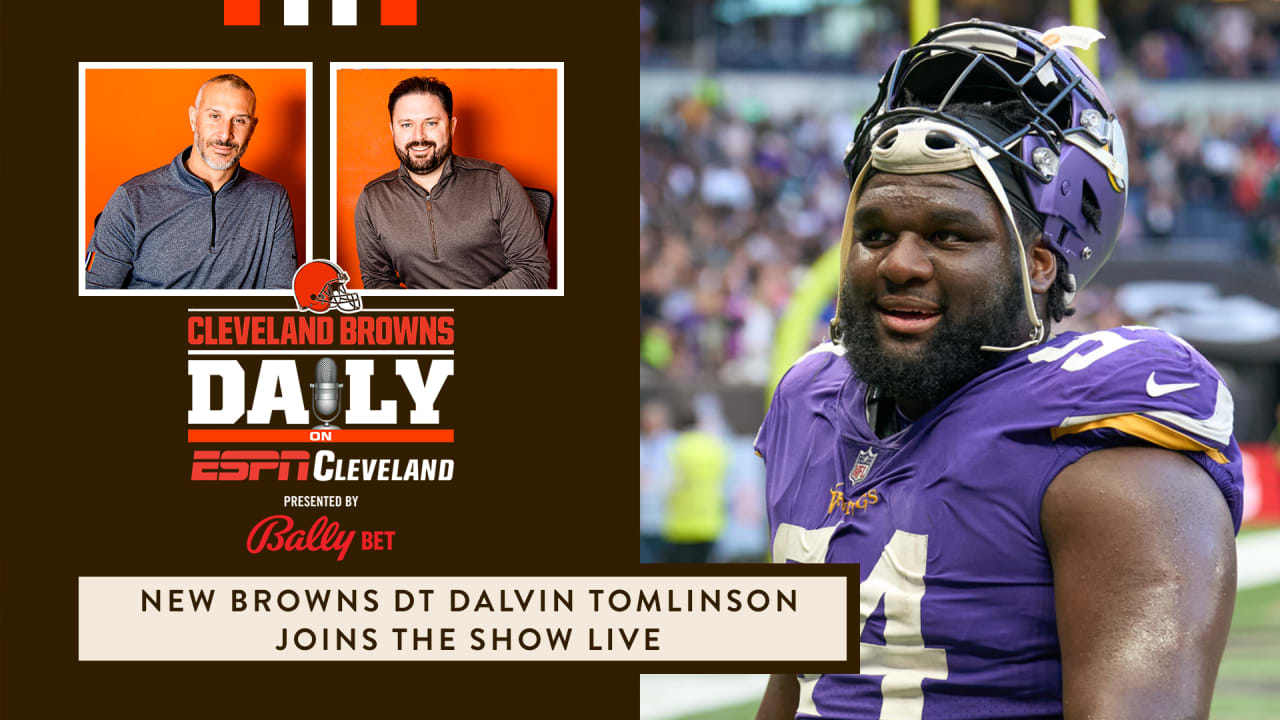 Cleveland Browns Daily – New Browns DT Dalvin Tomlinson joins the show live