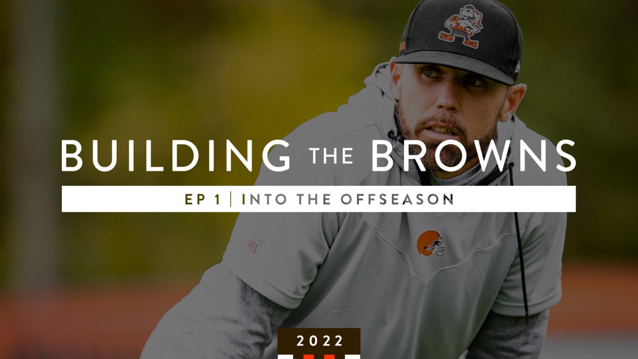 Building The Browns 2022: Process and Development (Ep. 10) 