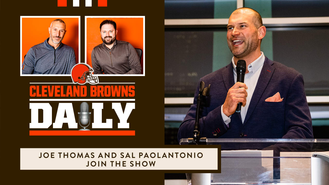 Cleveland Browns Daily – Hall of Famer Joe Thomas joins the show 