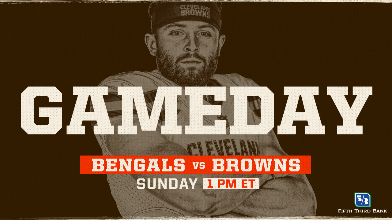 Browns vs. Bengals: Need to Know Game Day Information