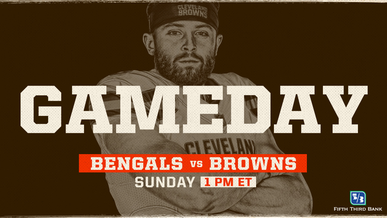 Browns vs. Bengals Need to Know Game Day Information