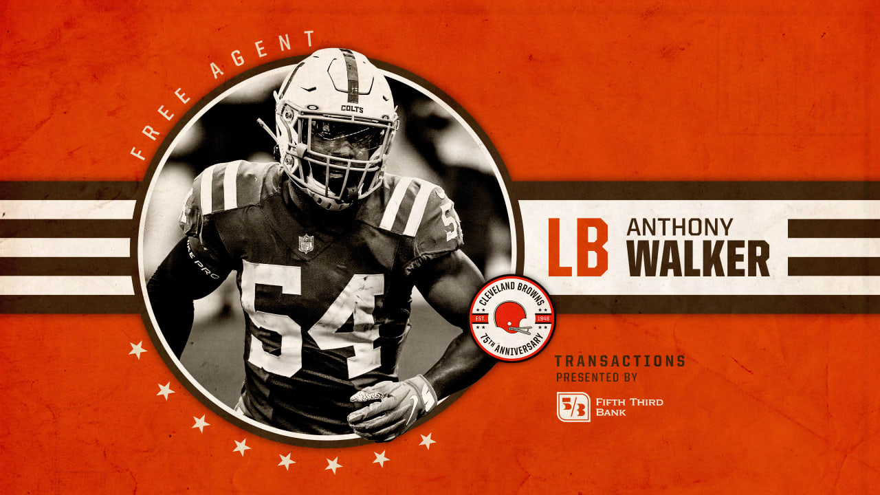 Browns sign Anthony Walker, a 'smart, tough' linebacker