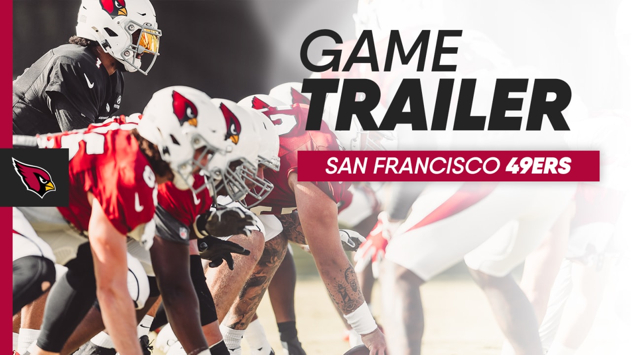 Game Trailer: Arizona Cardinals vs. San Francisco 49ers