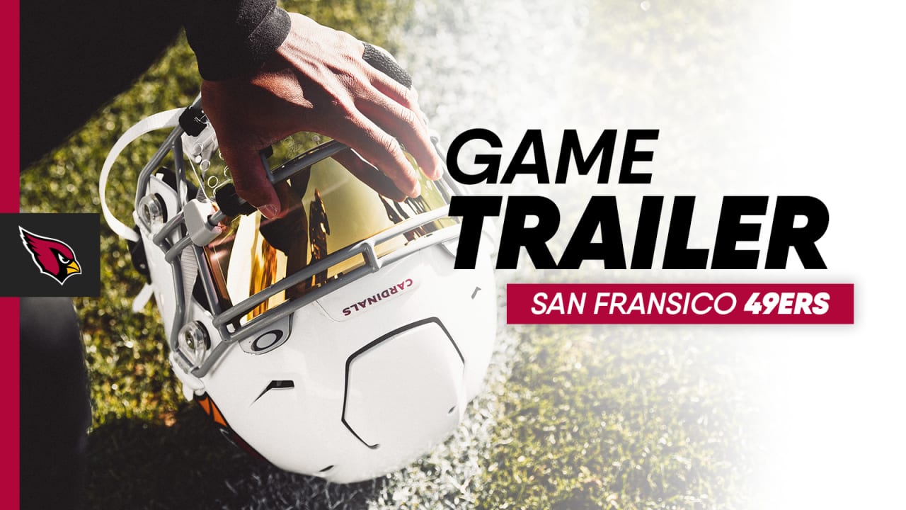 Arizona Cardinals vs. San Francisco 49ers Game Trailer