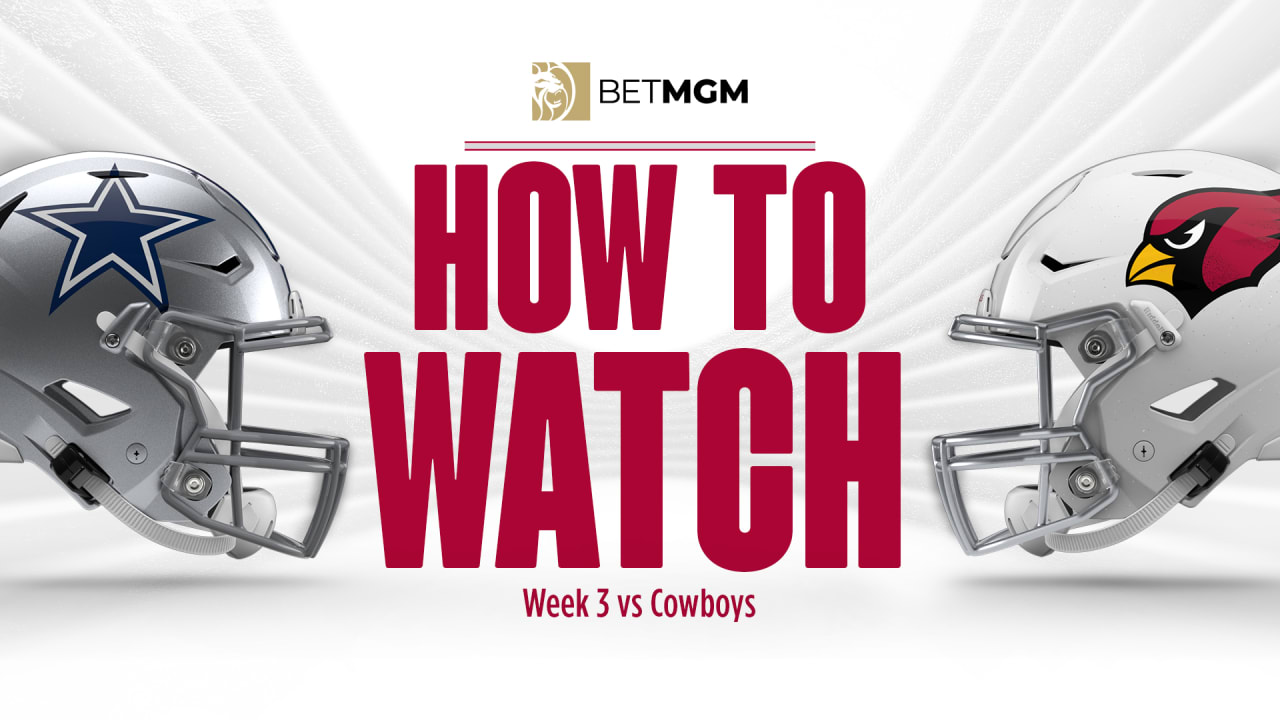 How to watch, stream, listen to Cardinals vs. Cowboys in Week 3